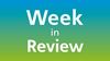 Week 19  in Review:  Strong financials, emphasizing investment at OTC, and the return of the Travel Show