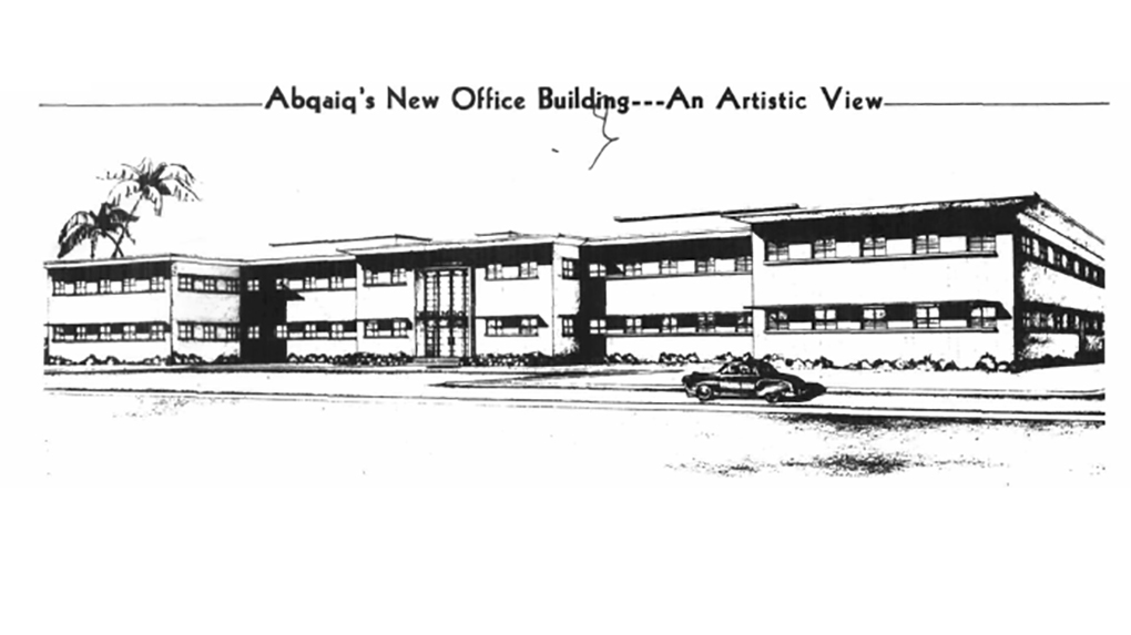 This Day in History (1953): New Abqaiq Office Building scheduled for fall completion